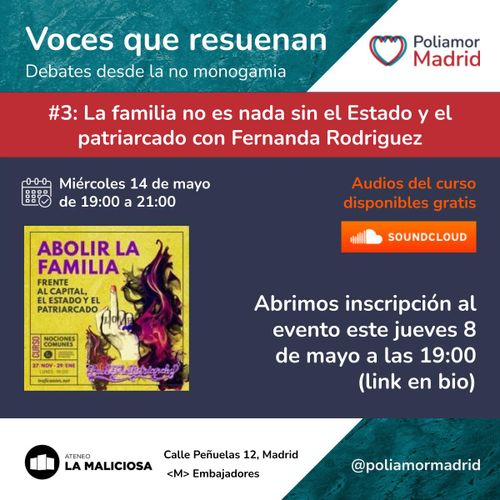 Voces que resuenan. Debates desde la no monogamia. Abolir la familia, capítulo 3