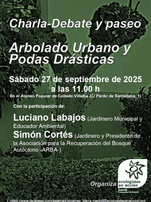 Charla debate y paseo - Arbolado urbano y podas drásticas