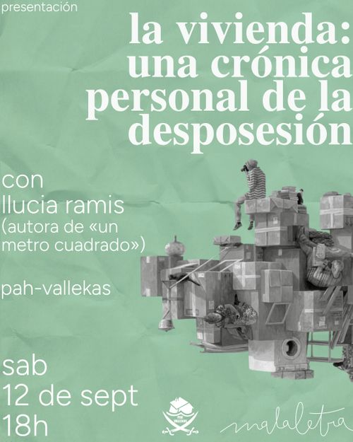 Presentación de La vivienda: una crónica personal de la desposesión