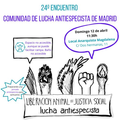 24º Encuentro de la Comunidad de Lucha Antiespecista de Madrid