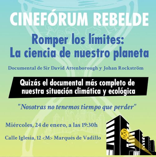 Cineforum: 🌍 "Romper los límites: La ciencia de nuestro planeta"