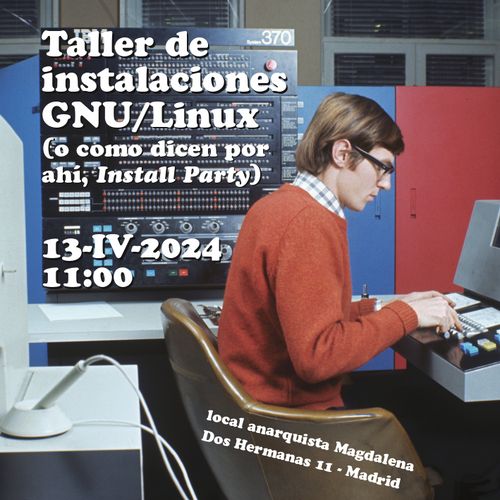 Taller de instalaciones GNU/Linux (o como dicen por ahí, Install Party)