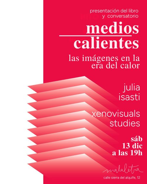 "medios calientes: imágenes en la era del calor"