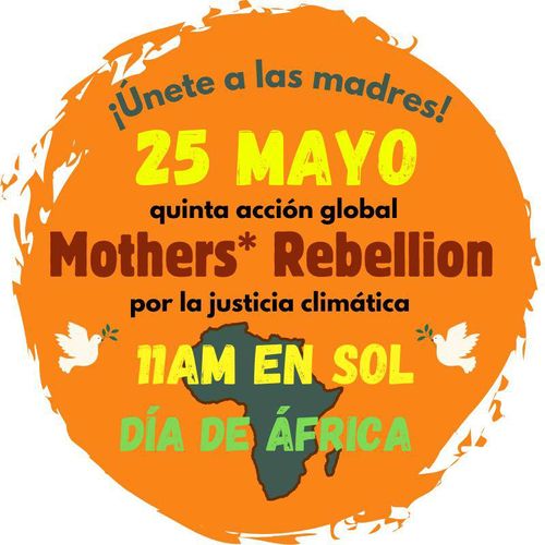 🧡 acción global de Mothers Rebellion! 💚