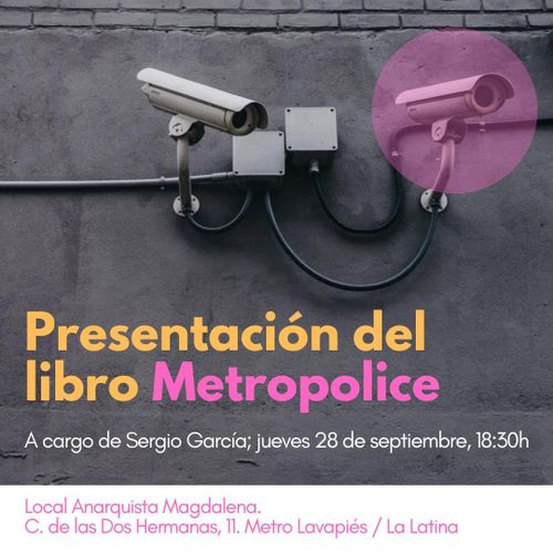 Presentación del libro Metropolice. A cargo de Sergio García; jueves 28 de septiembre, 18:30h