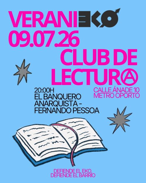 CLUB DE LECTURⒶ del Ateneo Libertario de Carabanchel. 9 de julio el BANQUERO ANARQUISTA de Fernando Pessoa.