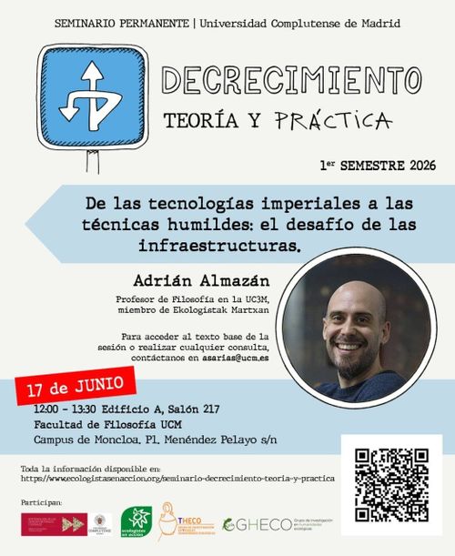 Seminario Decrecimiento, teoría y práctica «De las tecnologías imperiales a las técnicas humildes: el desafío de las infraestructuras»