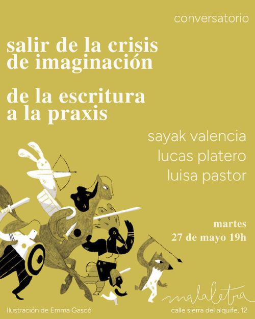 salir de la crisis de imaginación: de la escritura a la praxis
