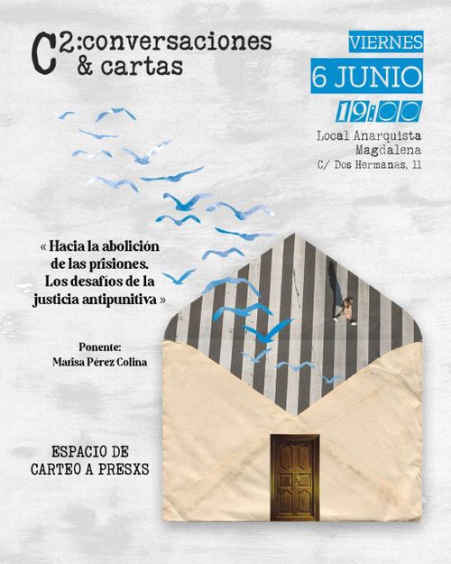 C²: conversaciones y cartas. «Hacia la aboliciones de las prisiones. Los desafíos de la justicia antipunitiva» con Marisa Pérez Colina. 