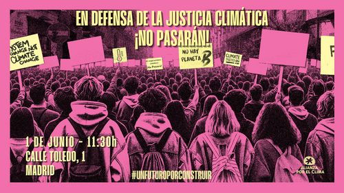 Movilización Climática 1 de Junio: En Defensa de la Justicia Climática, ¡NO PASARÁN!