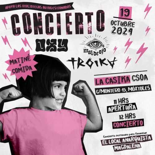 Concierto + Matiné. Oxy, Troika y Maldeojo. Para el Local Anarquista Magdalena