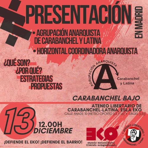 Presentación de la Agrupación Anarquista de Carabanchel y Latina y de la Coordinadora Anarquista Horizontal
