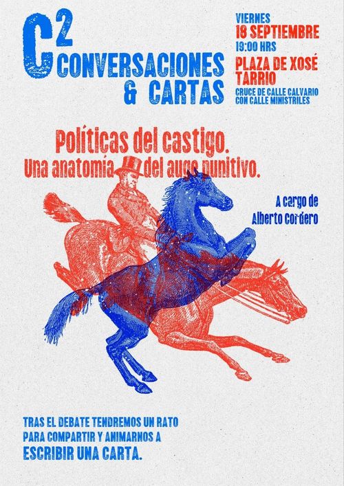 C²: conversaciones y cartas, "Políticas del castigo. Una anatomía del auge punitivo" con Alberto Cordero.