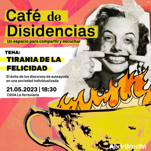 Café de Disidencias: Tiranía de la Felicidad