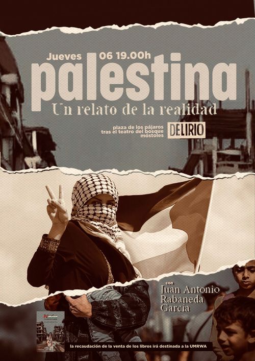 Presentación Solidaria Palestina, Un relato de la Realidad, con Juan Antonio Rabaneda García. Ka recaudación de la venta de los libros irá destinada a la UMRWA

Jueves 6, 19h frente a librería Delirio, en la plaza de los pájaros, tras el teatro El Bosque, móstoles