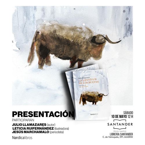Presentación "La lentitud de los bueyes" con Julio Llamazares