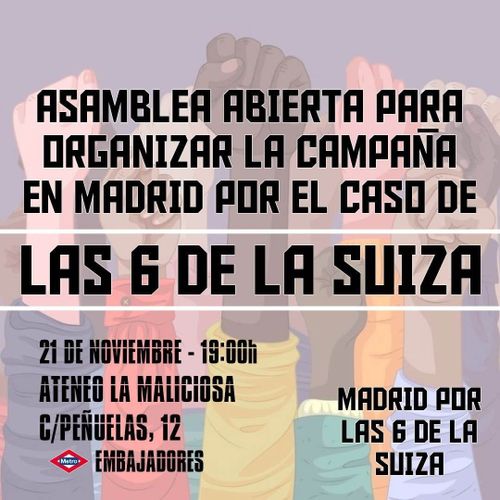 ASAMBLEA ABIERTA PARA ORGANIZAR LA CAMPAÑA EN MADRID POR EL CASO DE LAS 6 DE LA SUIZA