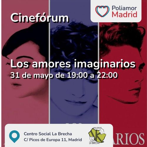 Cinefórum Poliamor Madrid: Los amores imaginarios