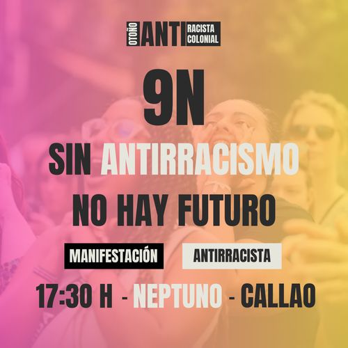 Manifestación Antirracista de Neptuno a Callao 9N