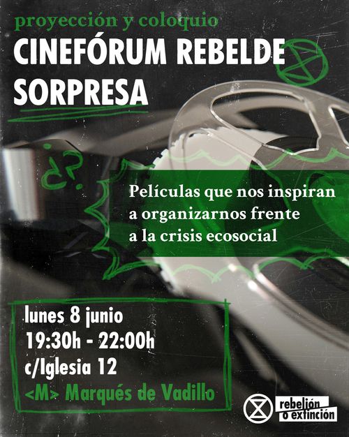 🎬 Cinefórum sorpresa de Rebelión o Extinción 🍿